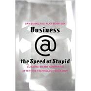 Business   the Speed of Stupid