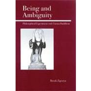 Being and Ambiguity Philosophical Experiments with Tiantai Buddhism