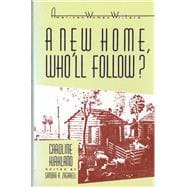 A New Home, Who'll Follow? or Glimpses of Western Life