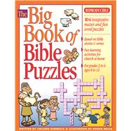 Big Book of Bible Puzzles Reproducible, for grades 3?6; 104 word puzzles, mazes and other fun stuff based on Old and New Testament stories and verses