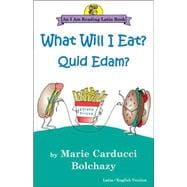 What Will I Eat? : Quid Edam?