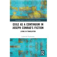 Exile as a Continuum in Joseph Conrad’s Fiction