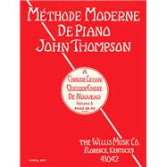 John Thompson's Modern Course for the Piano - First Grade (French) First Grade - French Edition