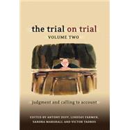The Trial on Trial: Volume 2 Judgement and Calling to Account