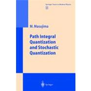 Path Integral Quantization and Stochastic Quantization