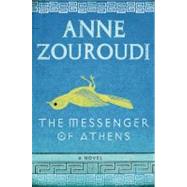 Messenger of Athens : A Novel