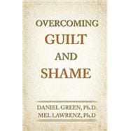 Overcoming Guilt and Shame