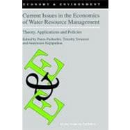 Current Issues in the Economics of Water Resource Management