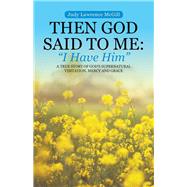 Then God Said to Me