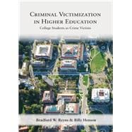 Criminal Victimization in Higher Education