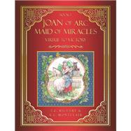 JOAN of ARC MAID of MIRACLES