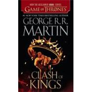 A Clash of Kings (HBO Tie-in Edition) A Song of Ice and Fire: Book Two