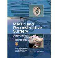 Plastic and Reconstructive Surgery Approaches and Techniques,9781118655429