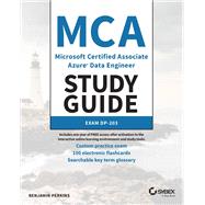 MCA Microsoft Certified Associate Azure Data Engineer Study Guide Exam DP-203