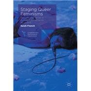 Staging Queer Feminisms