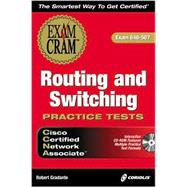 Ccna Routing and Switching Practice Tests Exam Cram: Exam 640-507