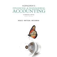Horngren's Financial & Managerial Accounting The Managerial Chapters