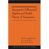 Asymptotic Differential Algebra and Model Theory of Transseries
