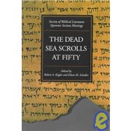 The Dead Sea Scrolls at Fifty