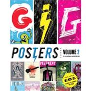 Gig Posters Volume 2 Rock Show Art of the 21st Century