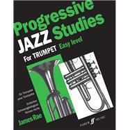 Progressive Jazz Studies for Trumpet - easy level / Etudes progressives de jazz pour trompette - niveau facile / Fortschreitende Jazz-Etuden fur Trompete - einfacher Schwierigkeitsgard