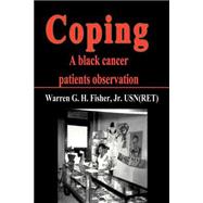 Coping : A Black Cancer Patients Observation
