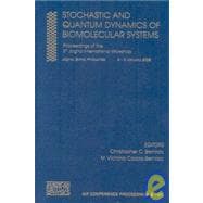 Stochastic and Quantum Dynamics of Biomolecular Systems: Proceedings of the 5th Jagna International Workshop, Jagna, Bohol, Philippines 3-5 January 2008