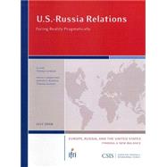 U.S.-Russia Relations Facing Reality Pragmatically