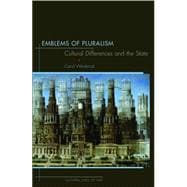Emblems of Pluralism : Cultural Differences and the State