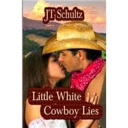 Little White Cowboy Lies