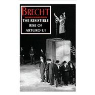 The Resistible Rise of Arturo Ui