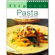 Pasta: Over 130 Enticingly Simple Recipes