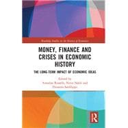 Money, Finance and Crises in Economic History