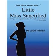 Little Miss Sanctified: Let's Take a Journey With. . .