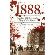 1888 London Murders in the Year of the Ripper