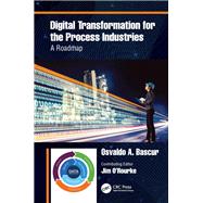 Digital Transformation for the Process Industries,9781000165432
