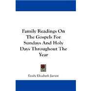 Family Readings on the Gospels for Sundays and Holy Days Throughout the Year