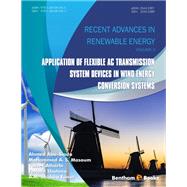 Application of Flexible AC Transmission System Devices in Wind Energy Conversion Systems