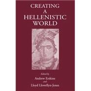 Creating a Hellenistic World