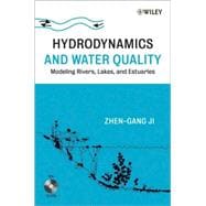 Hydrodynamics and Water Quality : Modeling Rivers, Lakes, and Estuaries