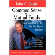 Common Sense on Mutual Funds : New Imperatives for the Intelligent Investor,9780471295433