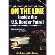 On The Line: Inside the U.S. Border Patrol Inside the U.S. Border Patrol