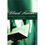 Blessed Assurance : Hymns of Inspiration and Hope