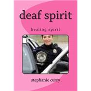 Deaf Spirit