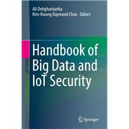 Handbook of Big Data and IoT Security