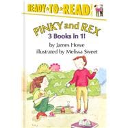 Pinky and Rex 3 books in 1! Pinky and Rex; Pinky and Rex and the Perfect Pumpkin; Pinky and Rex and the Just-Right Pet