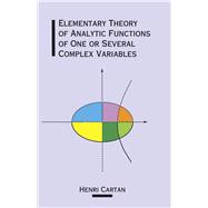 Elementary Theory of Analytic Functions of One or Several Complex Variables