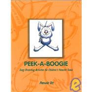 Peek-a-Boogie : Song Stretching Activities for Children's Favorite Tunes