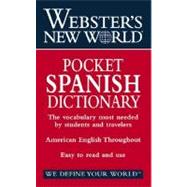 Webster's New World<sup><small>TM</small></sup> Pocket Spanish Dictionary : English-Spanish, Spanish-English