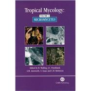 Tropical Mycology;  Volume 2: Micromycetes